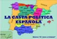 LA CASTA POLITICA ESPAÑOLA